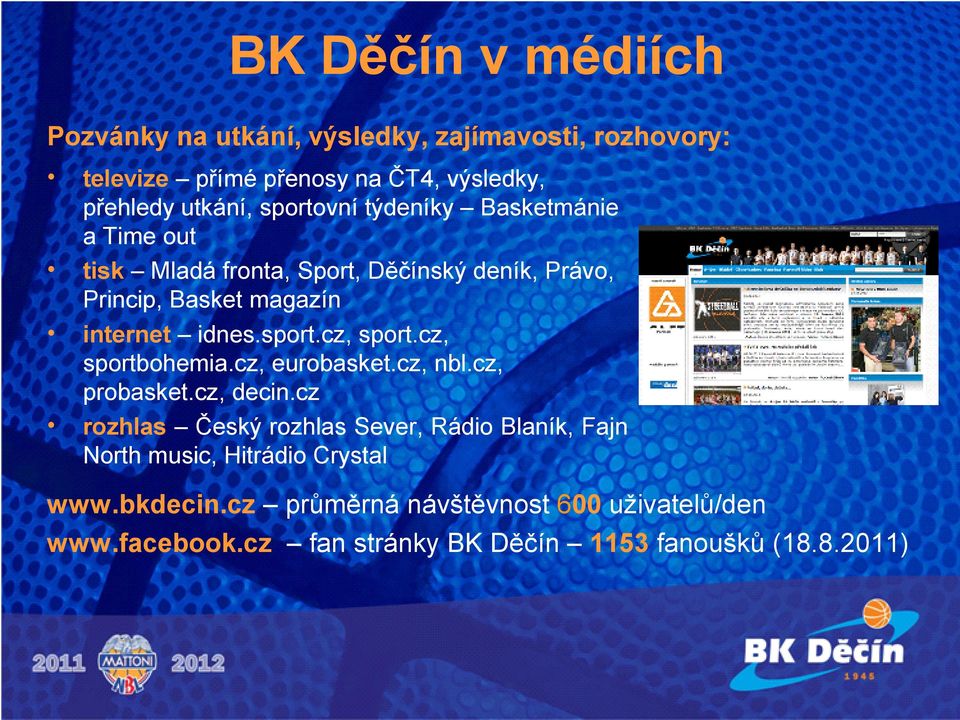 sport.cz, sport.cz, sportbohemia.cz, eurobasket.cz, nbl.cz, probasket.cz, decin.