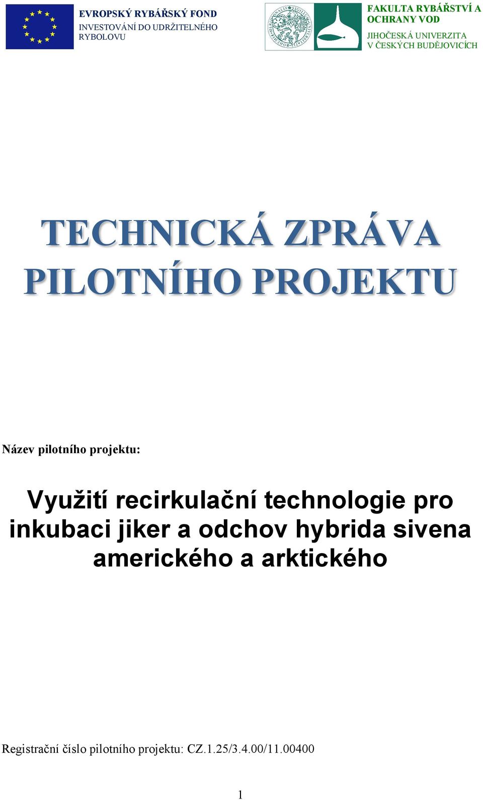 jiker a odchov hybrida sivena amerického a arktického