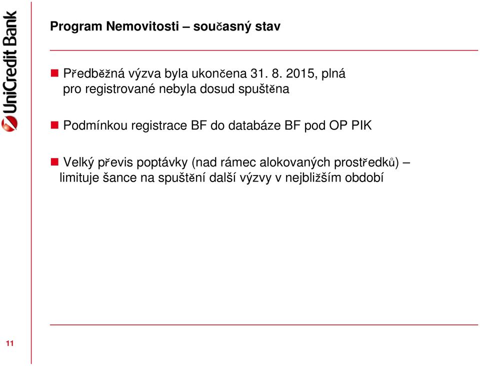 BF do databáze BF pod OP PIK Velký převis poptávky (nad rámec