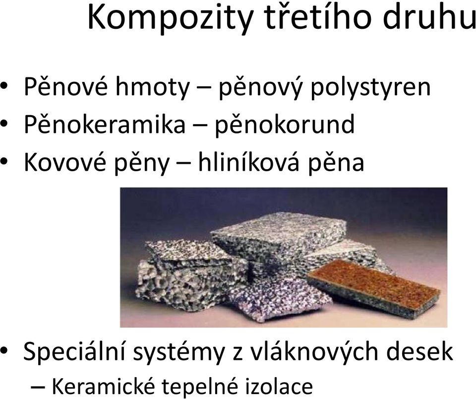 Kovové pěny hliníková pěna Speciální