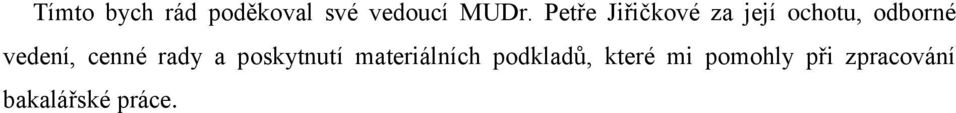 vedení, cenné rady a poskytnutí materiálních