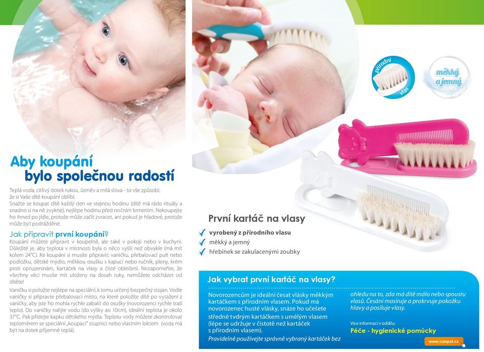 Nekoupejte ho ihned po jídle, protože může začít zvracet, ani pokud je hladové, protože může být podrážděné. Jak připravit první koupání?