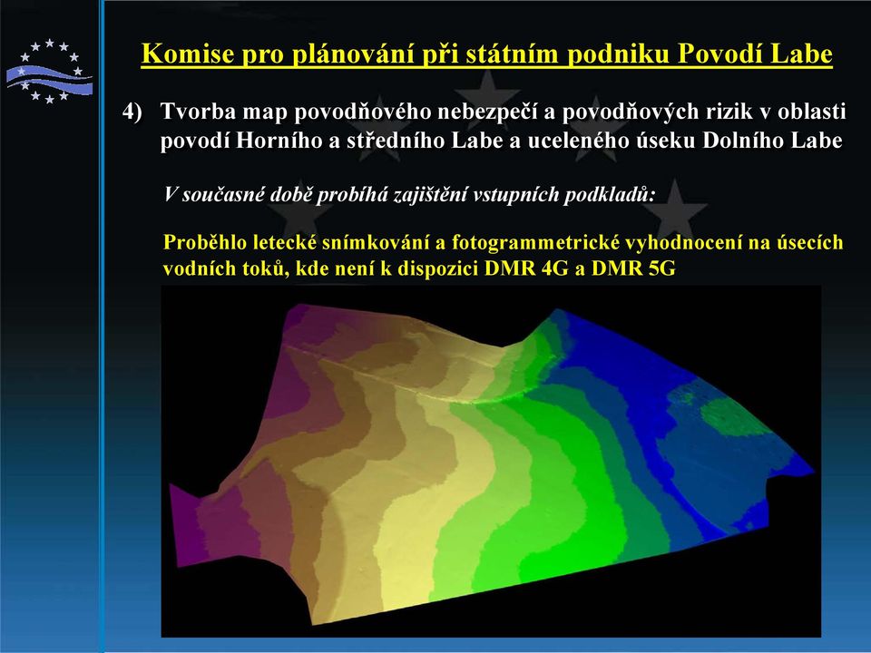 probíhá zajištění vstupních podkladů: Proběhlo letecké snímkování a