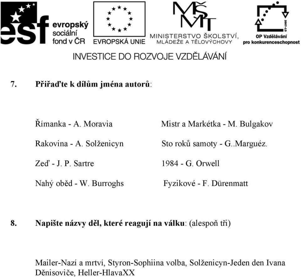 Orwell Fyzikové - F. Dürenmatt 8.