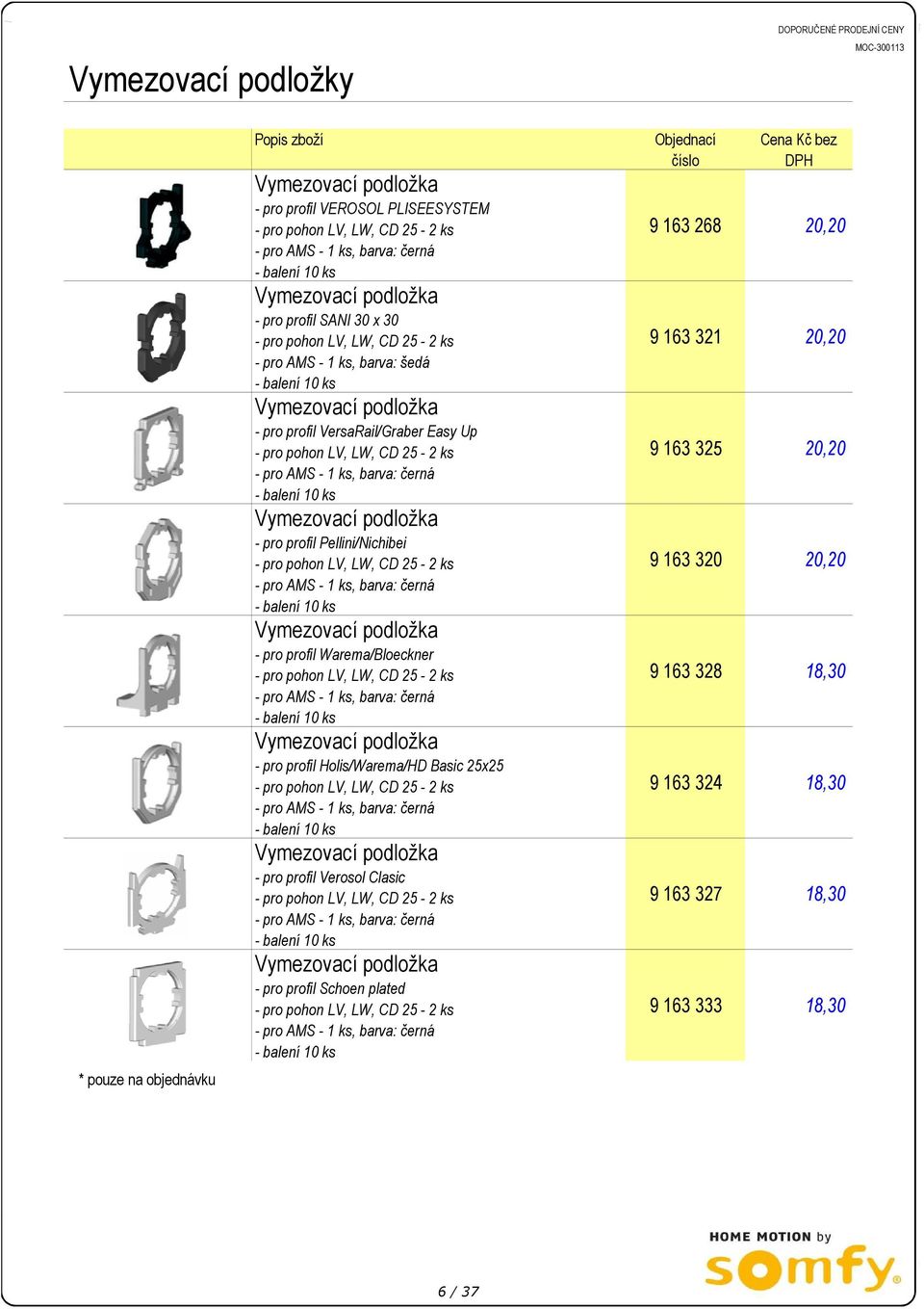 Warema/Bloeckner - pro profil Holis/Warema/HD Basic 25x25 - pro profil Verosol Clasic - pro profil Schoen plated 9