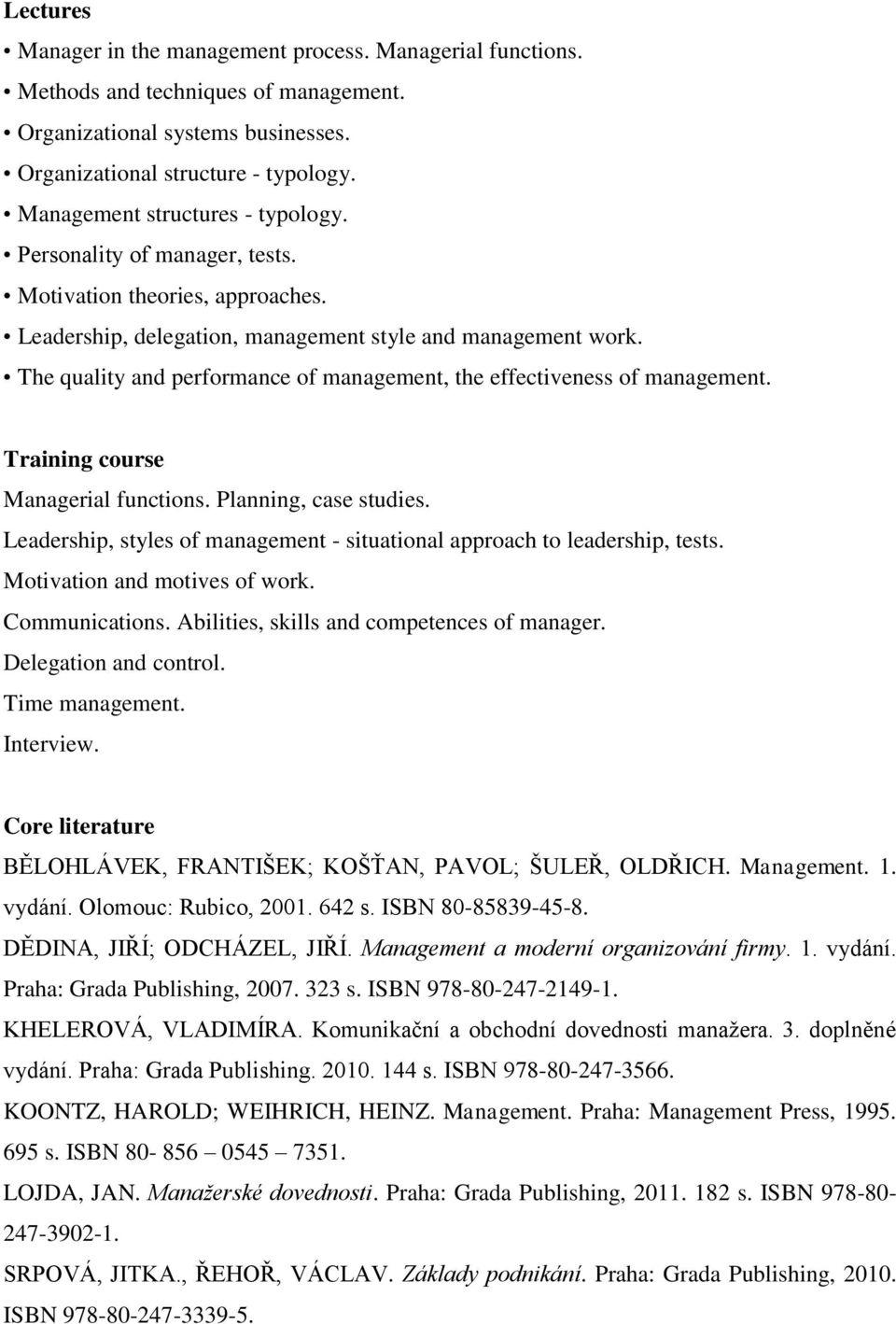 The quality and performance of management, the effectiveness of management. Training course Managerial functions. Planning, case studies.