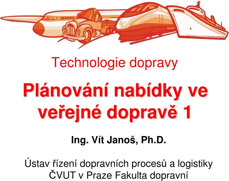 Vít Janoš, Ph.D.