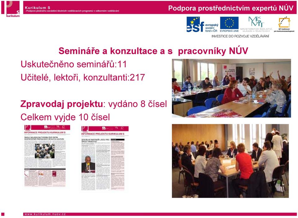 seminářů:11 Učitelé, lektoři, konzultanti:217