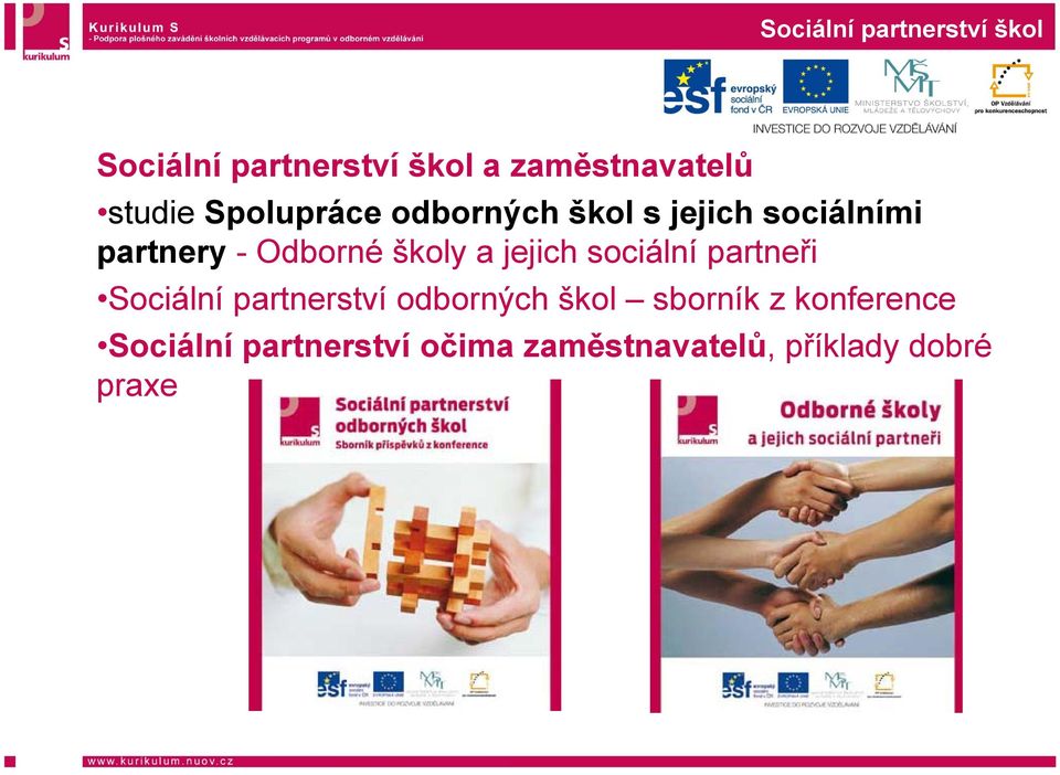 a jejich sociální partneři Sociální partnerství odborných škol sborník z