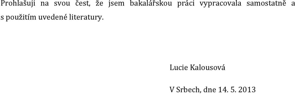 samostatně a s použitím uvedené