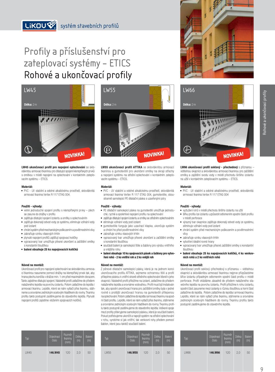 PVC - UV stabilní a odolné alkalickému prostředí, sklovláknitá armovací tkanina Vertex R 117 ETAG 004.