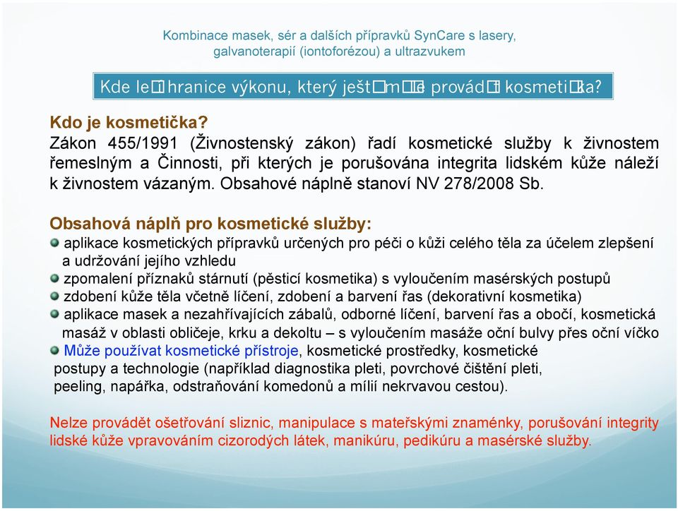 Obsahové náplně stanoví NV 278/2008 Sb.