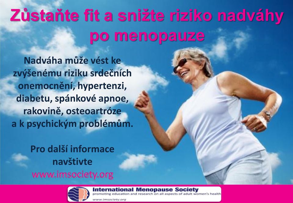 spánkové apnoe, rakovině, osteoartróze a k psychickým