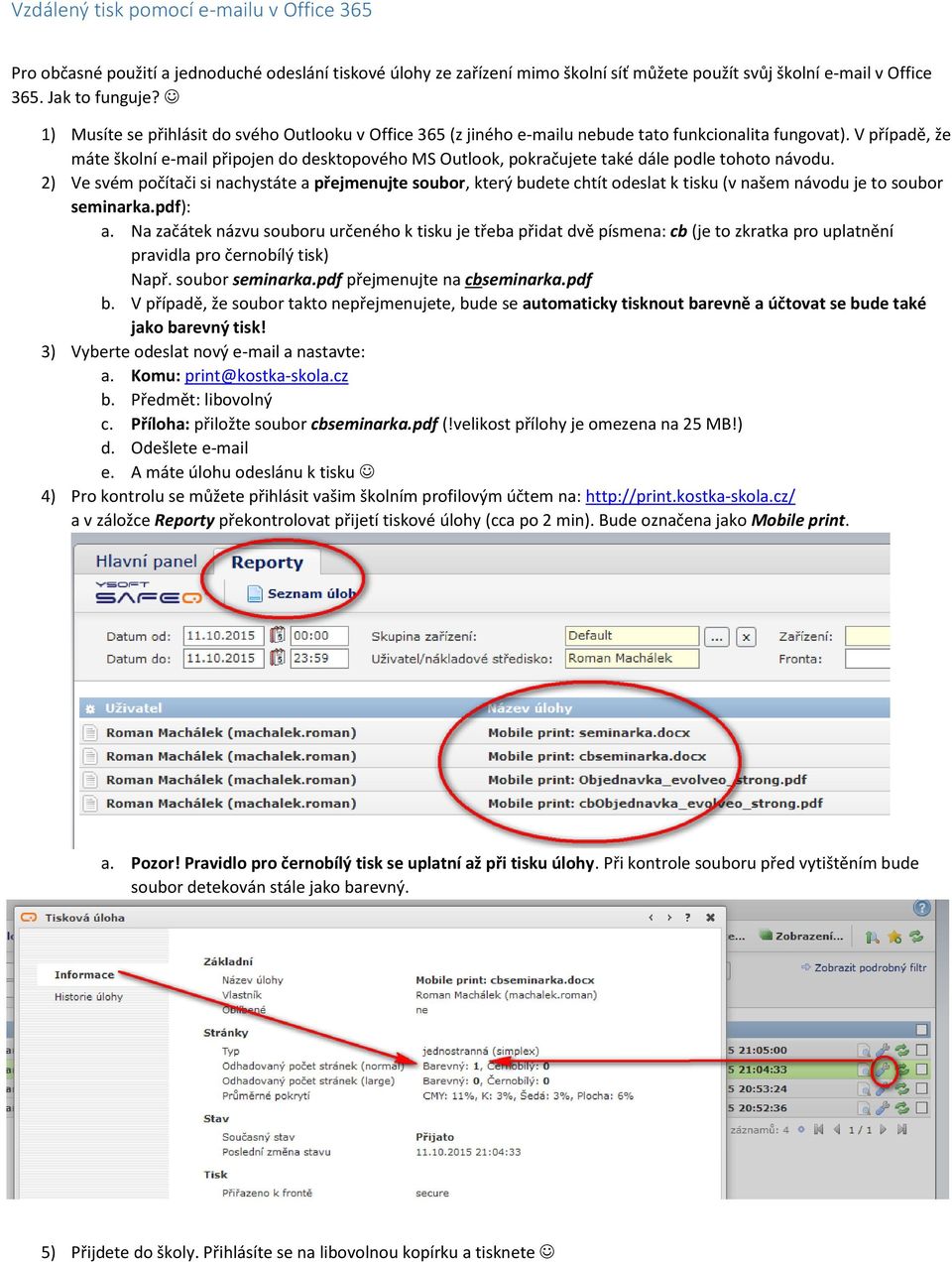 V případě, že máte školní e-mail připojen do desktopového MS Outlook, pokračujete také dále podle tohoto návodu.