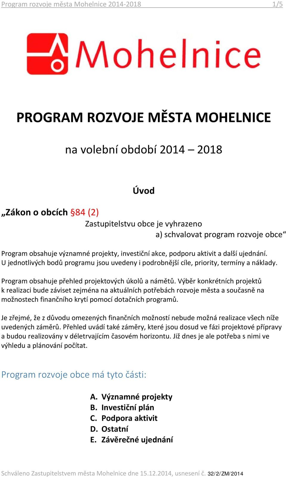 Program obsahuje přehled projektových úkolů a námětů.