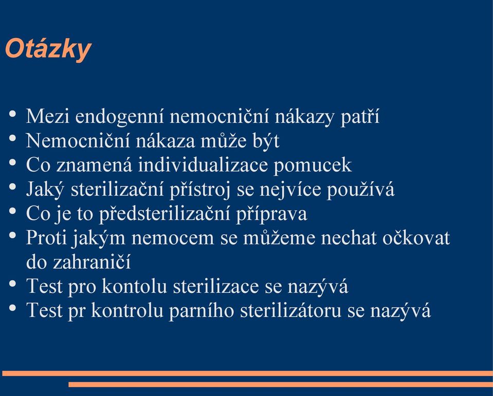 předsterilizační příprava Proti jakým nemocem se můžeme nechat očkovat do zahraničí