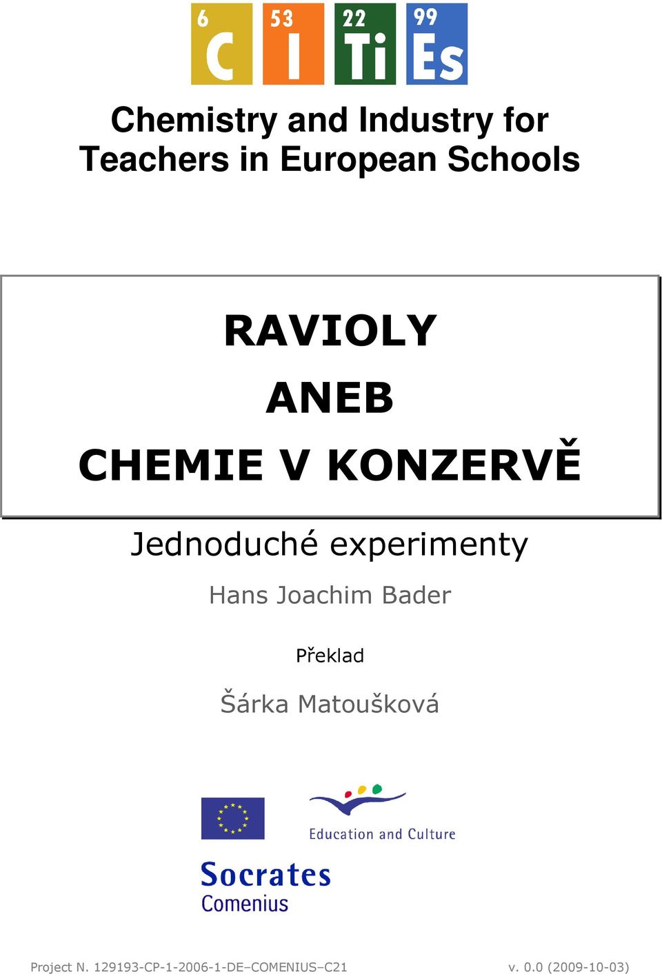 experimenty Hans Joachim Bader Překlad Šárka