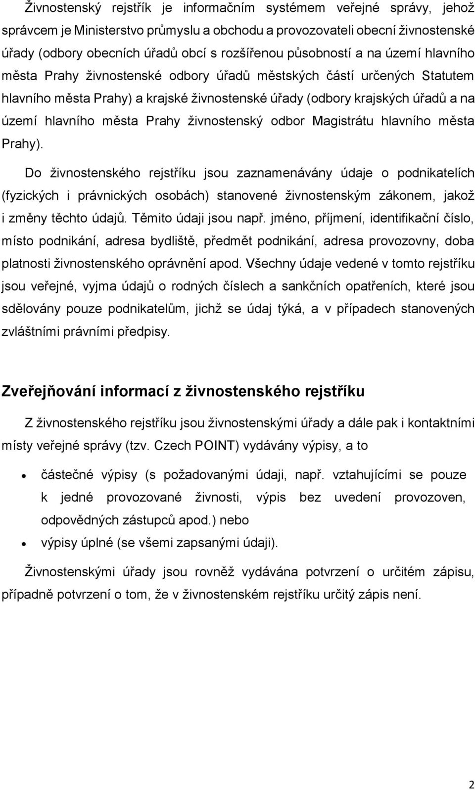 města Prahy živnostenský odbor Magistrátu hlavního města Prahy).