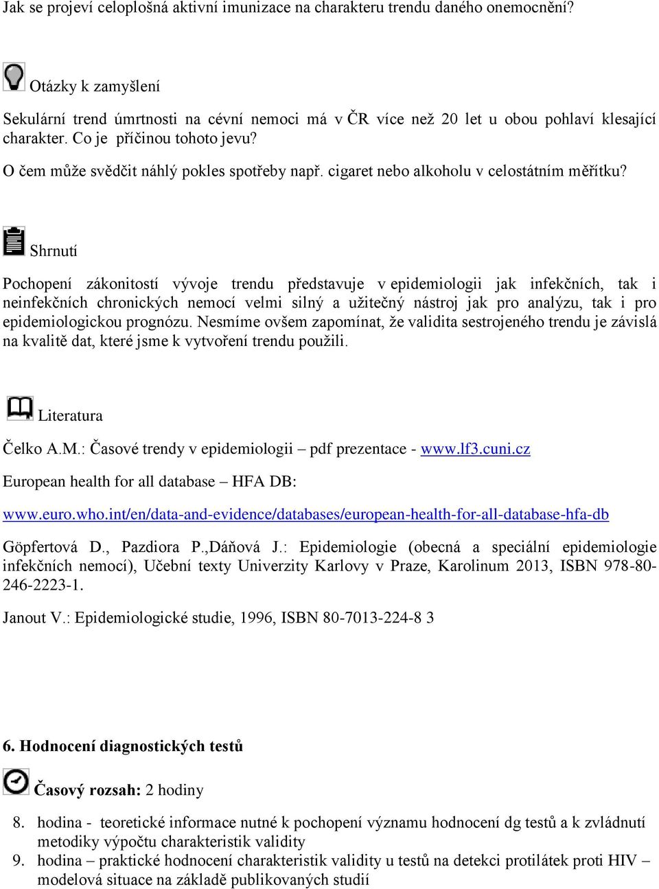 cigaret nebo alkoholu v celostátním měřítku?
