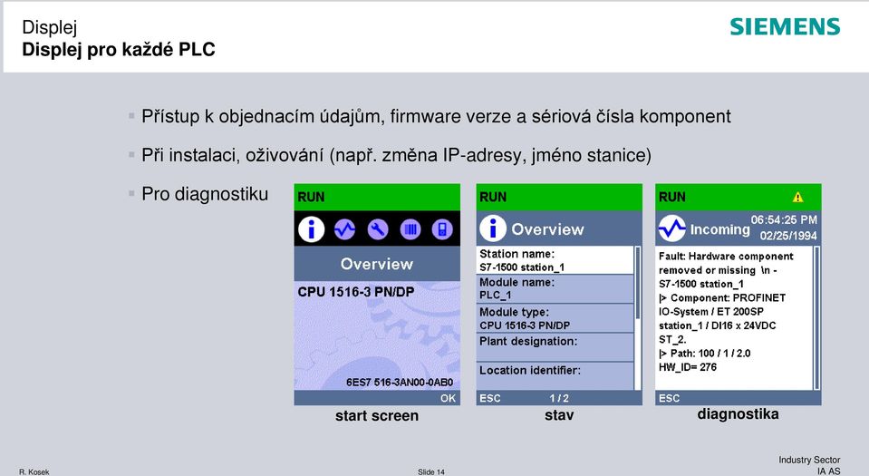 instalaci, oživování (např.