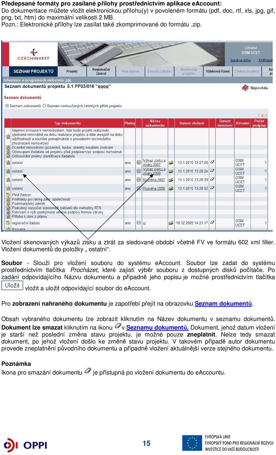 Vložení dokumentů do položky ostatní. Soubor - Slouží pro vložení souboru do systému eaccount.