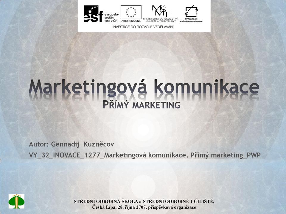 Přímý marketing_pwp STŘEDNÍ ODBORNÁ ŠKOLA a