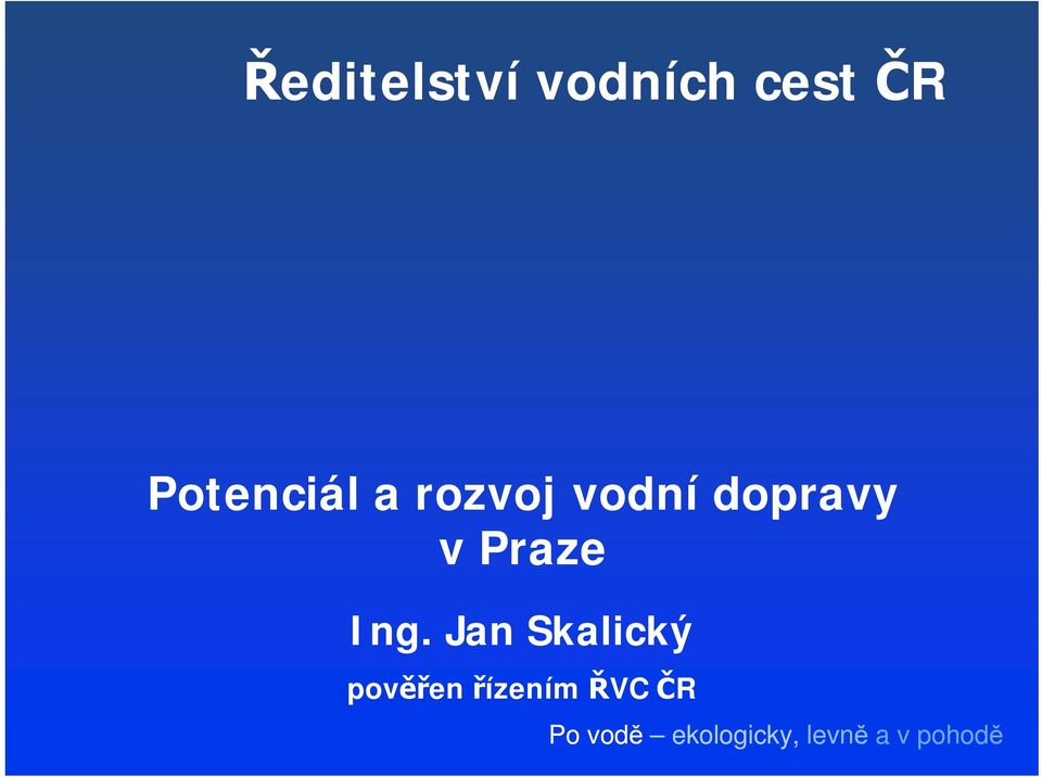 dopravy v Praze Ing.