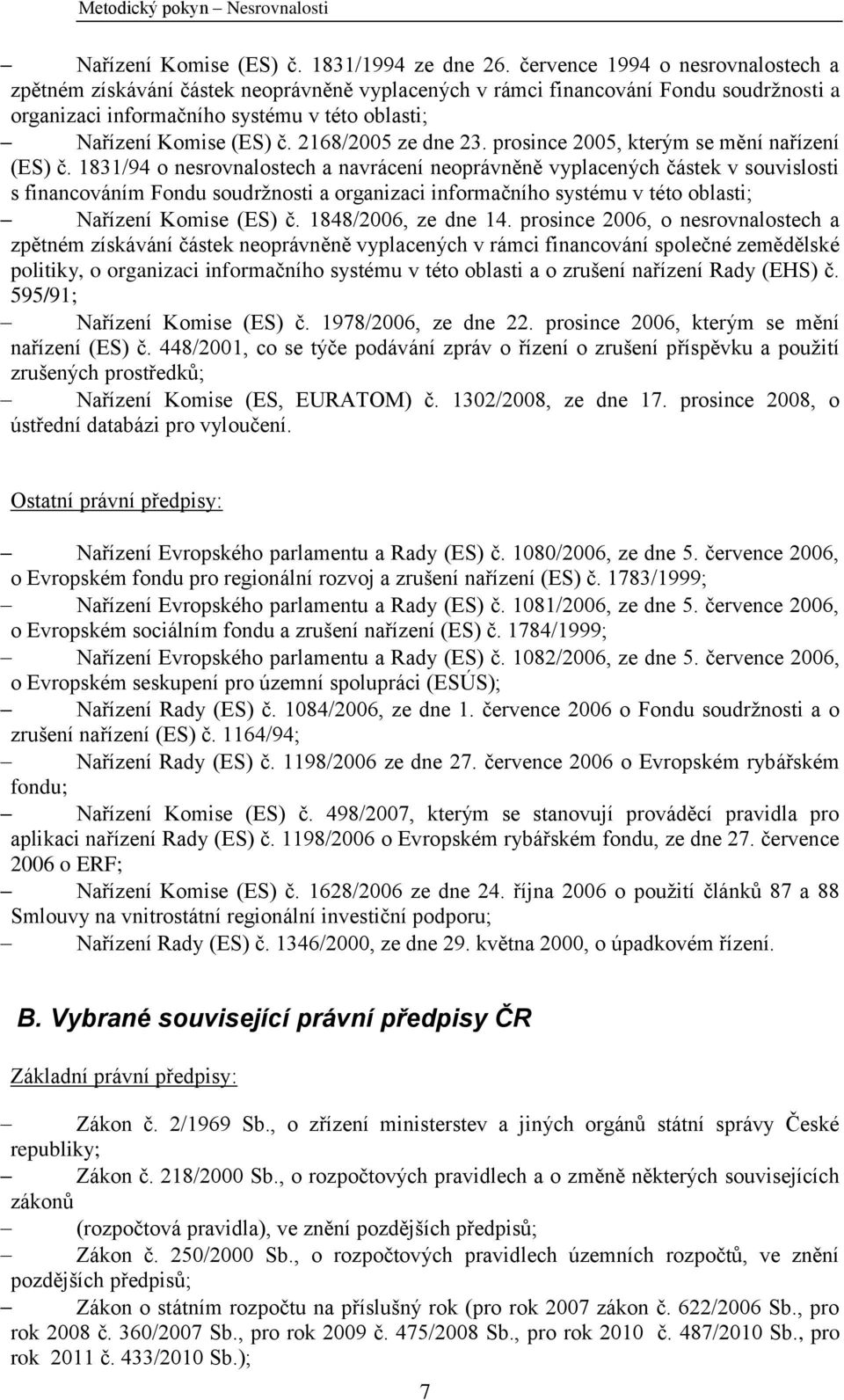 2168/2005 ze dne 23. prosince 2005, kterým se mění nařízení (ES) č.