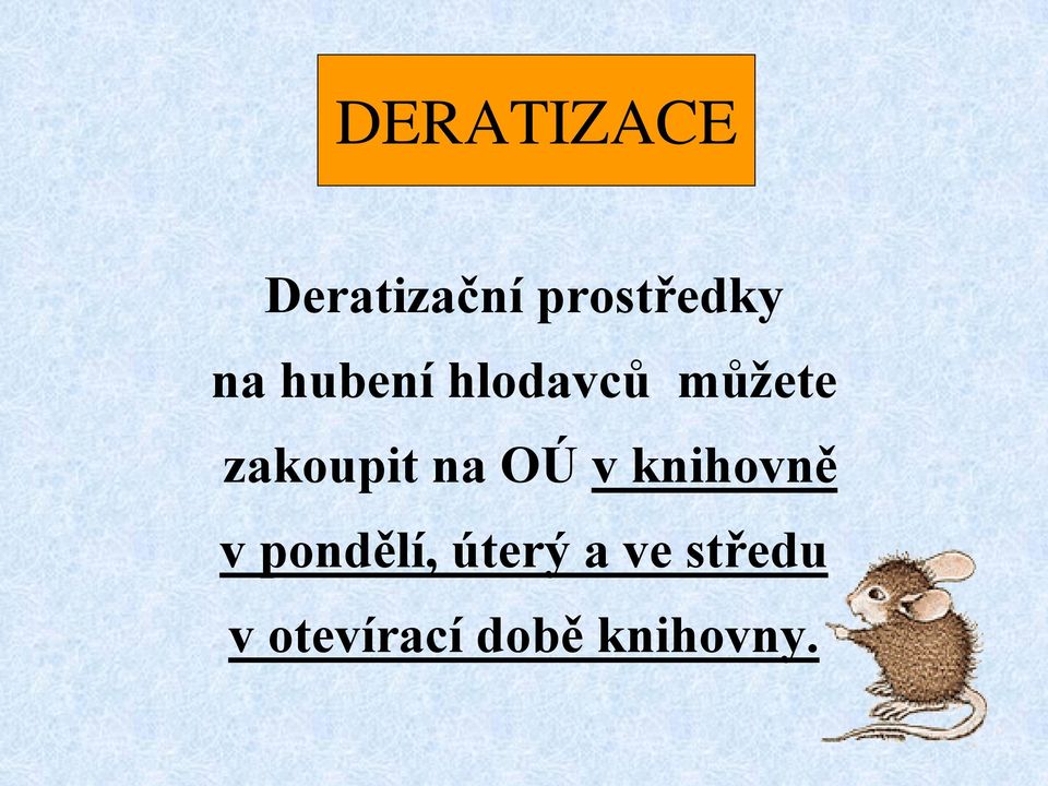 na OÚ v knihovně v pondělí, úterý a