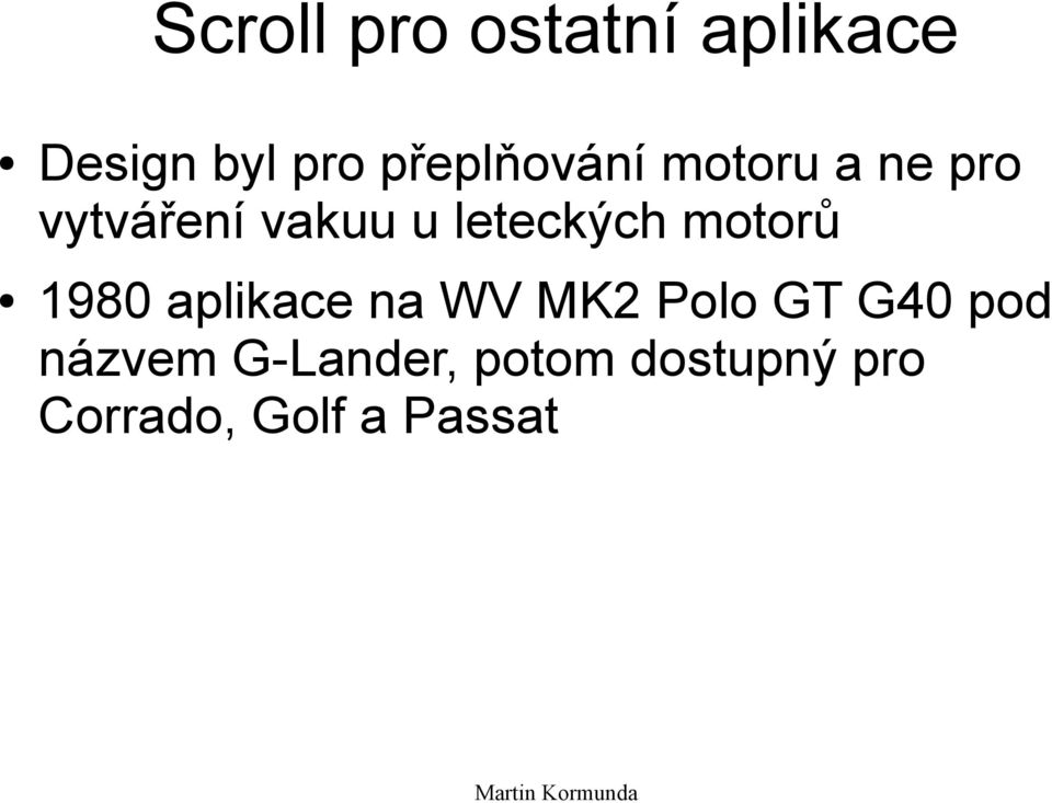 leteckých motorů 1980 aplikace na WV MK2 Polo GT