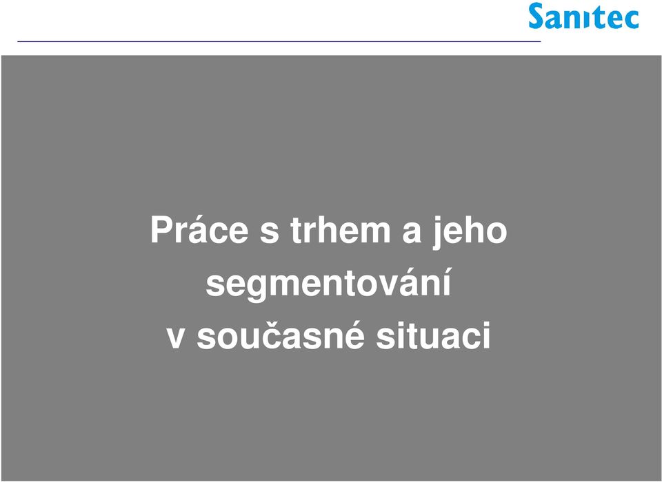 segmentování