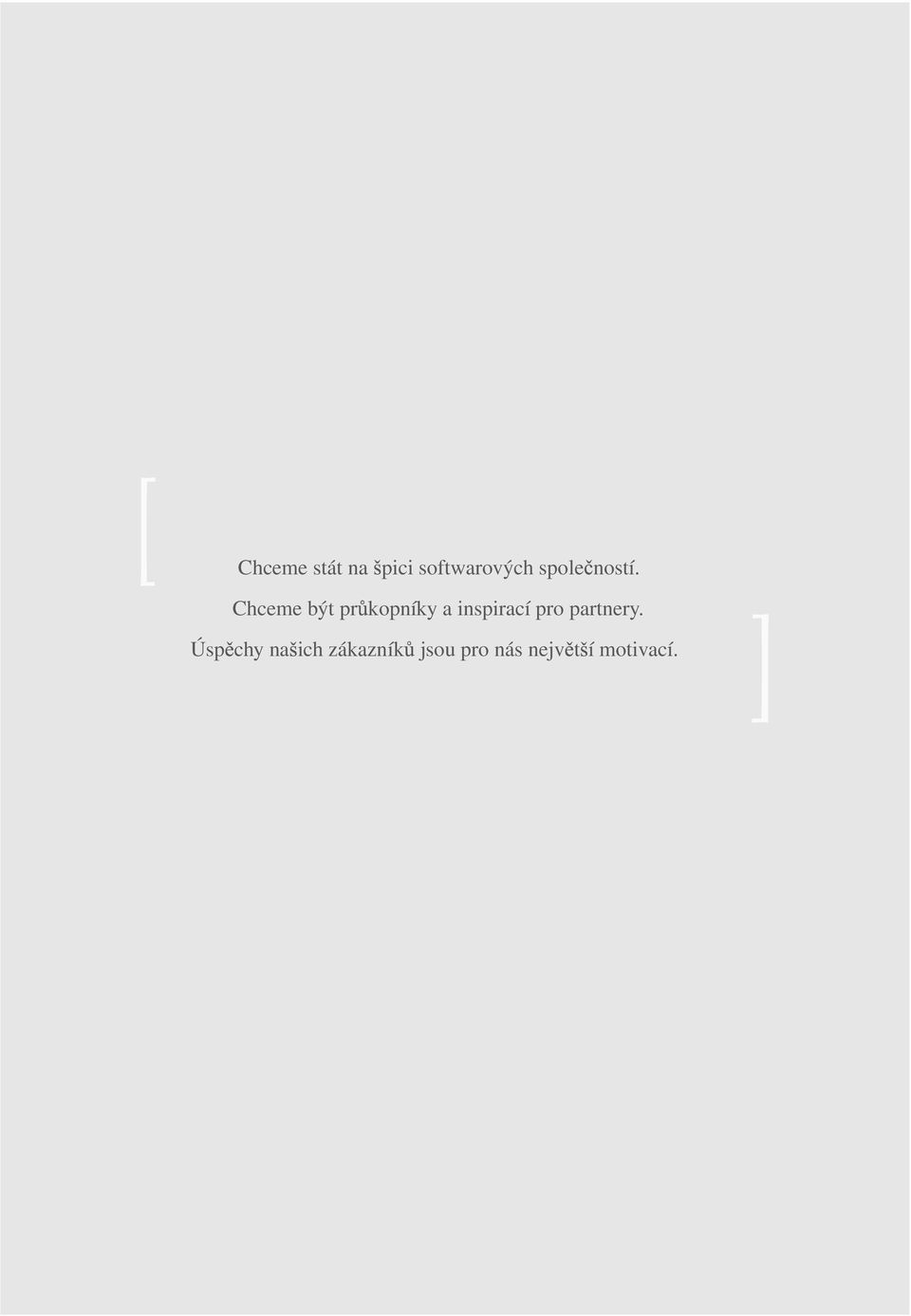 Chceme být pr kopníky a inspirací pro