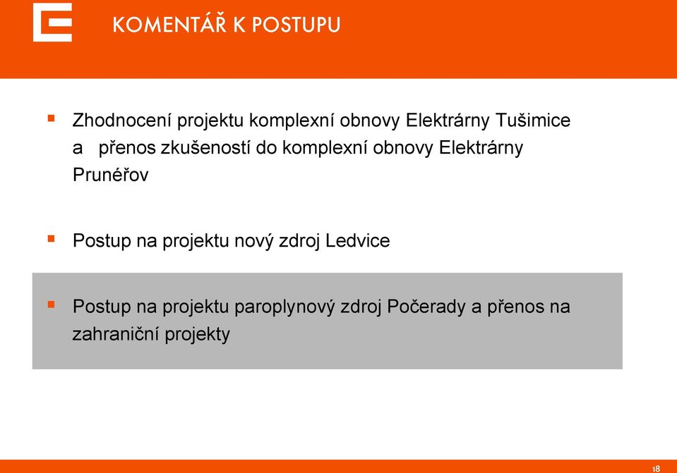 Elektrárny Prunéřov Postup na projektu nový zdroj Ledvice