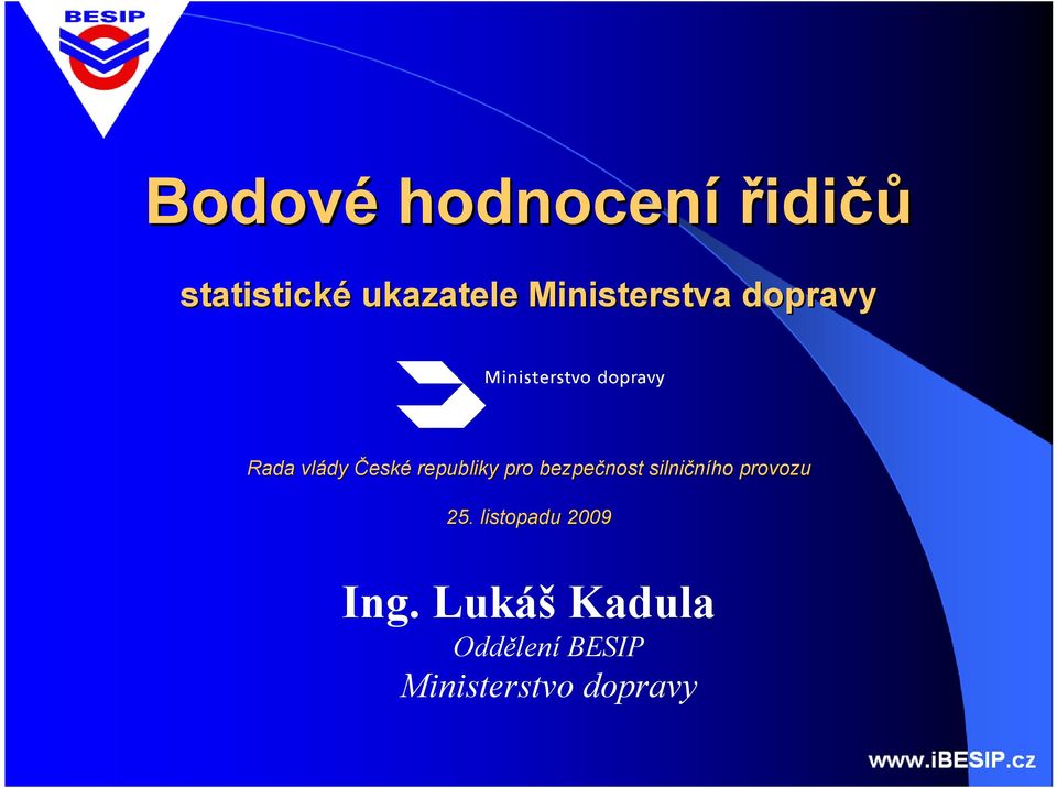 pro bezpeč bezpečnost silnič silničního provozu 25.