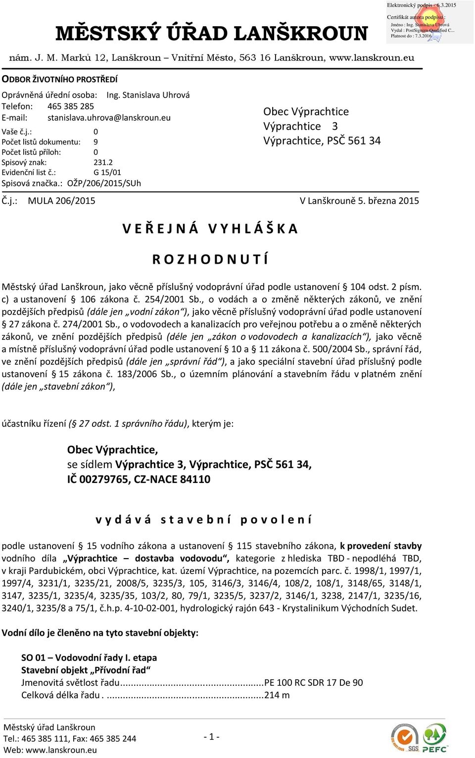 : OŽP/206/2015/SUh Obec Výprachtice Výprachtice 3 Výprachtice, PSČ 561 34 Č.j.: MULA 206/2015 V Lanškrouně 5.