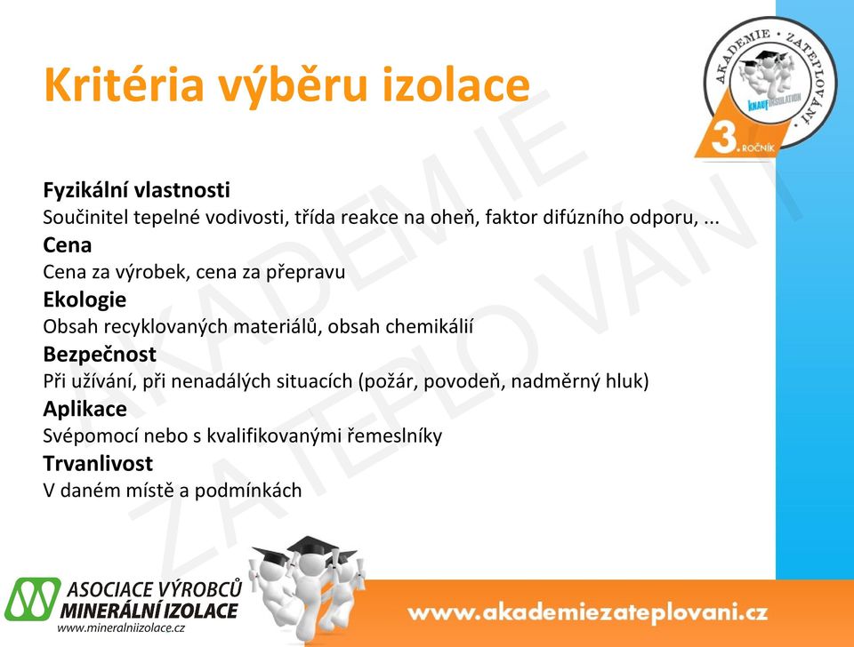 .. Cena Cena za výrobek, cena za přepravu Ekologie Obsah recyklovaných materiálů, obsah chemikálií