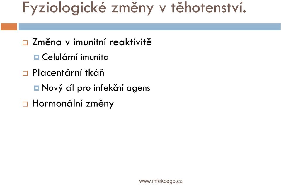Celulární imunita Placentární tkáň