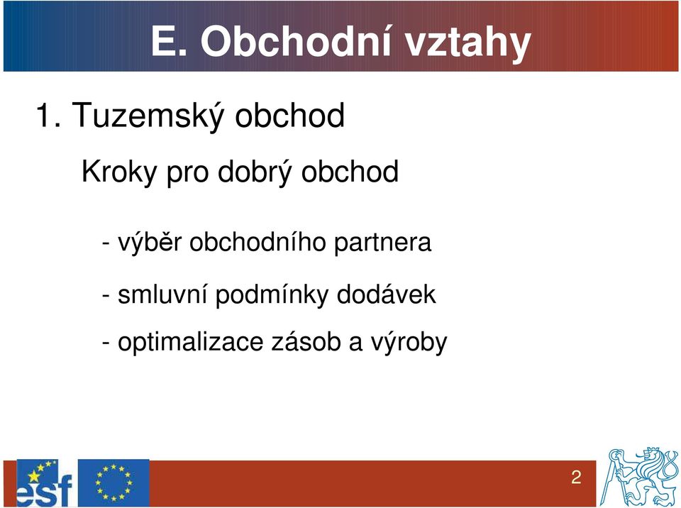 obchod - výběr obchodního partnera -