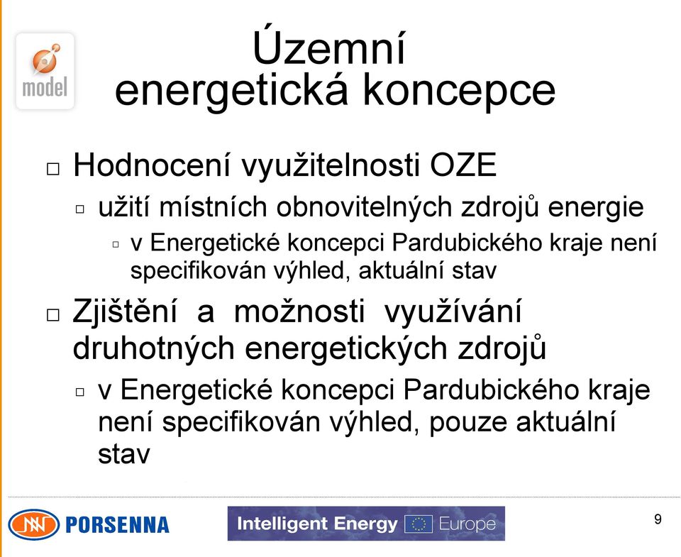 specifikován výhled, aktuální stav Zjištění a možnosti využívání druhotných