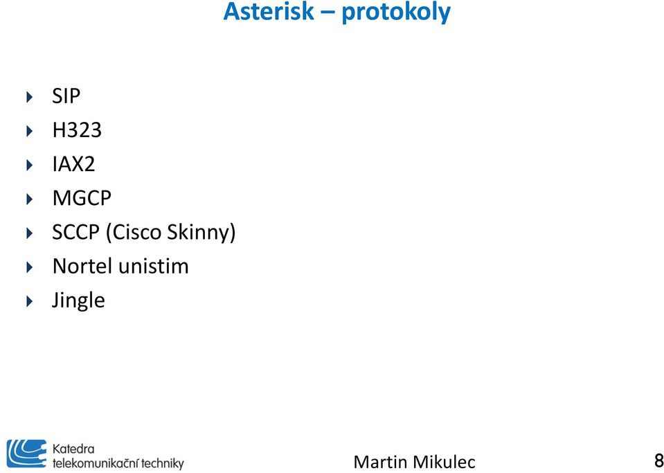 SCCP (Cisco Skinny)