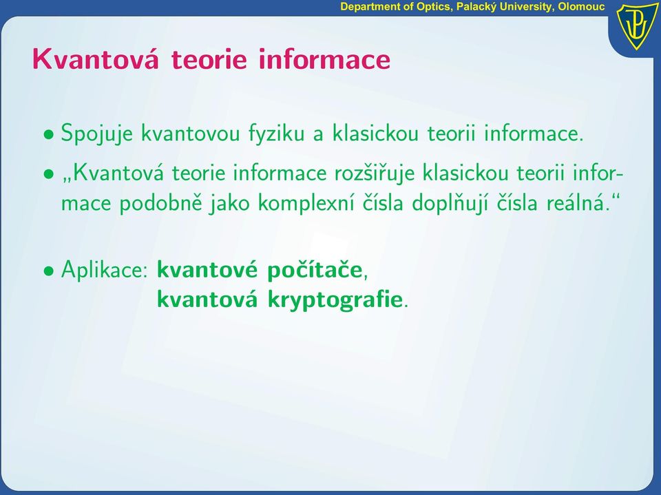 Kvantová teorie informace rozšiřuje klasickou teorii