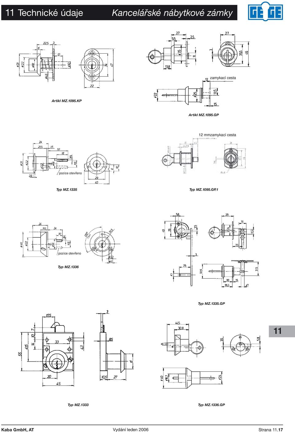 KP Artikl MZ.1095.GP 12 mmzamykací cesta pozice otevřeno Typ MZ.