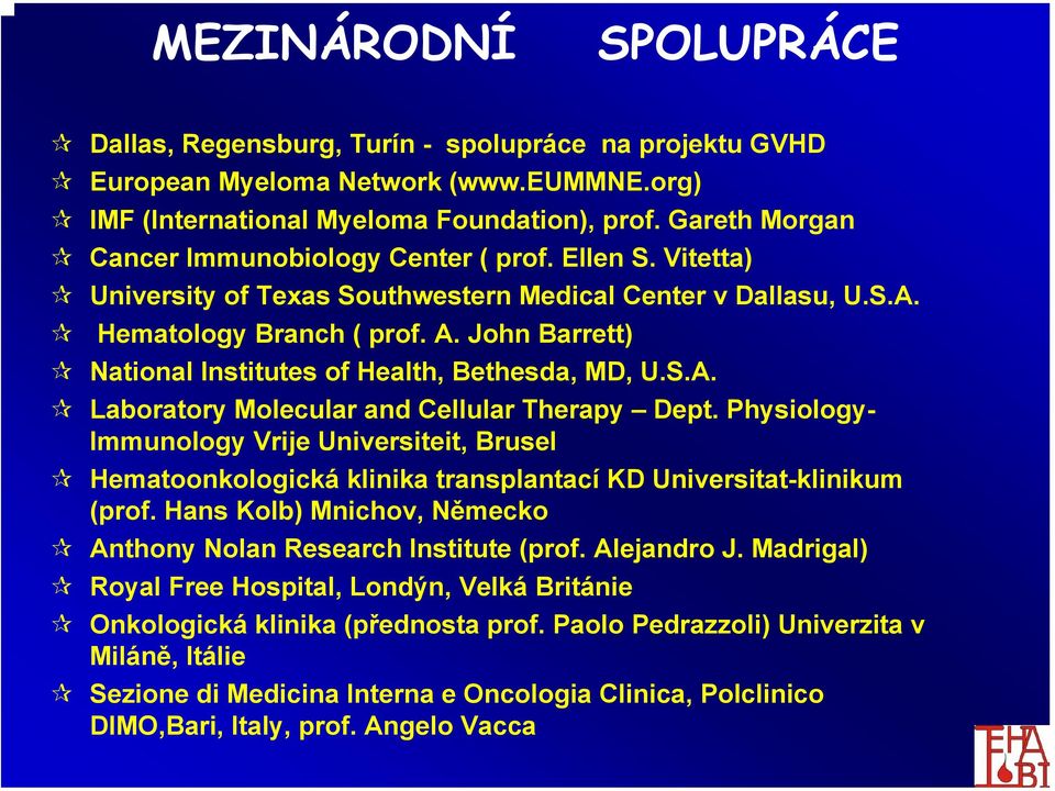 John Barrett) National Institutes of Health, Bethesda, MD, U.S.A. Laboratory Molecular and Cellular Therapy Dept.