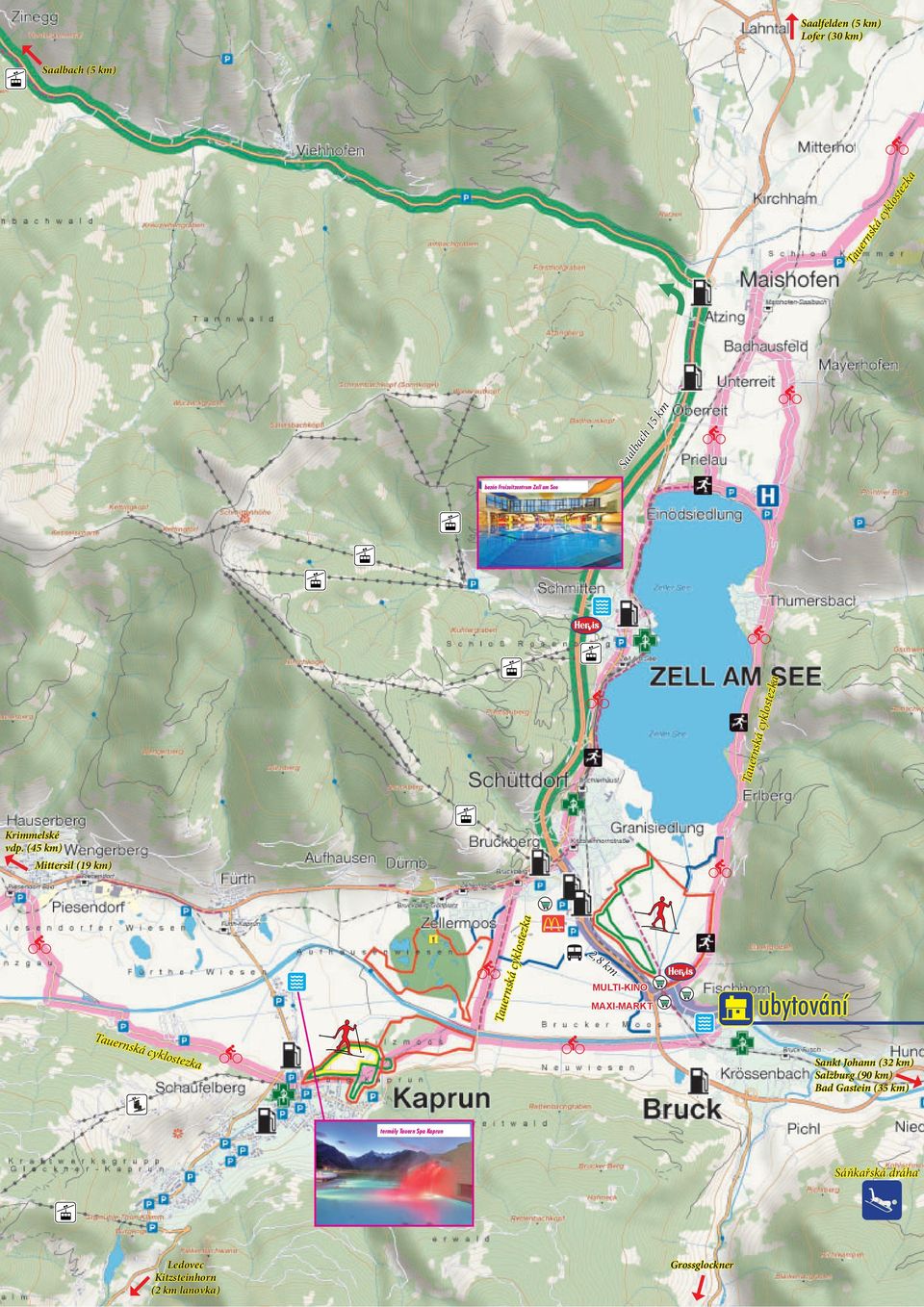 (45 km) Mittersil (19 km) Tauernská cyklostezka cyklostezka 2,8 2,8 km km MULTI-KINO MAXI-MARKT ubytování