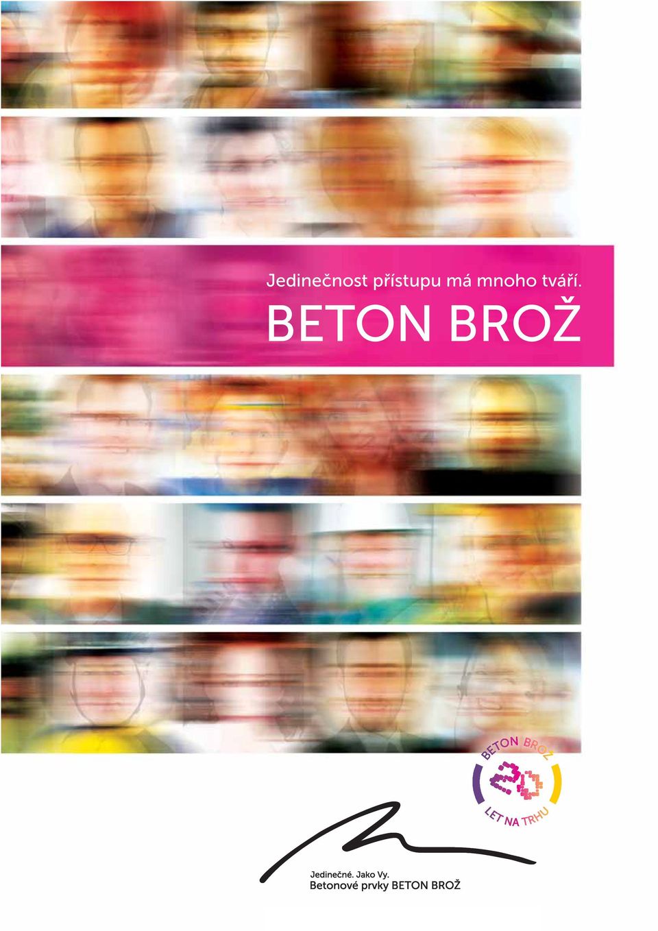 Jedinečnost přístupu má mnoho tváří. BETON BROŽ - PDF Free Download