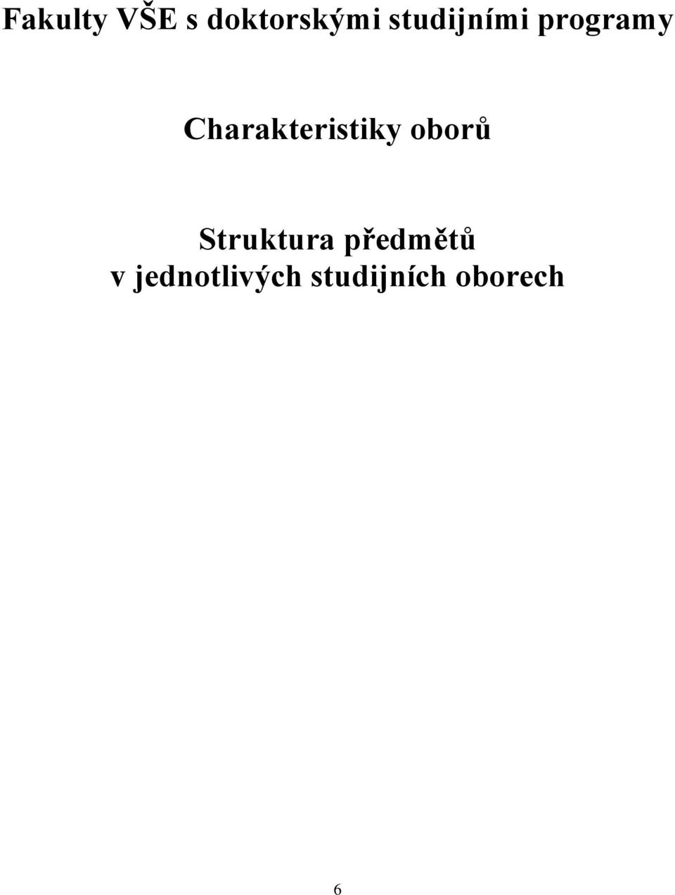 Charakteristiky oborů