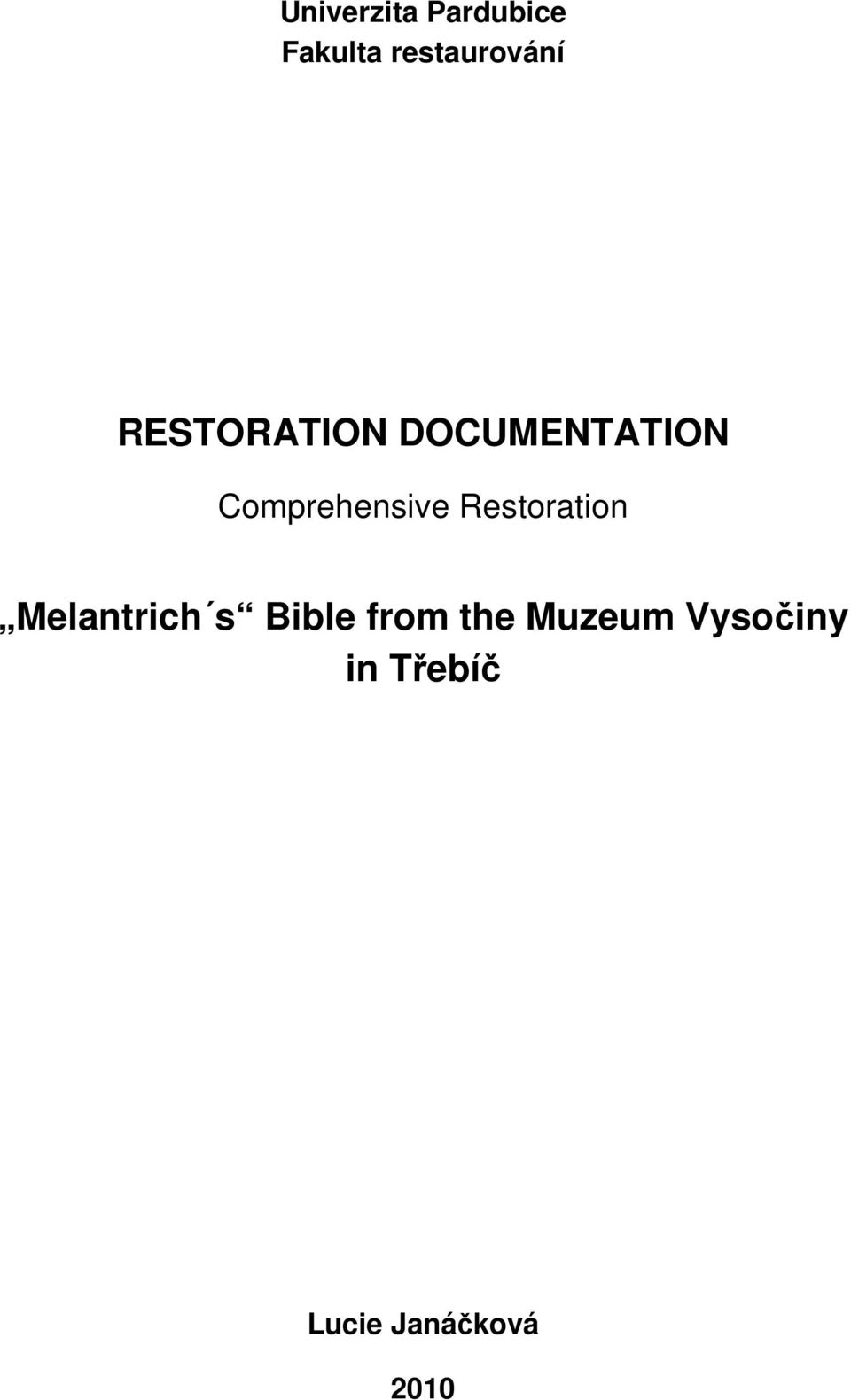 Restoration Melantrich s Bible from the