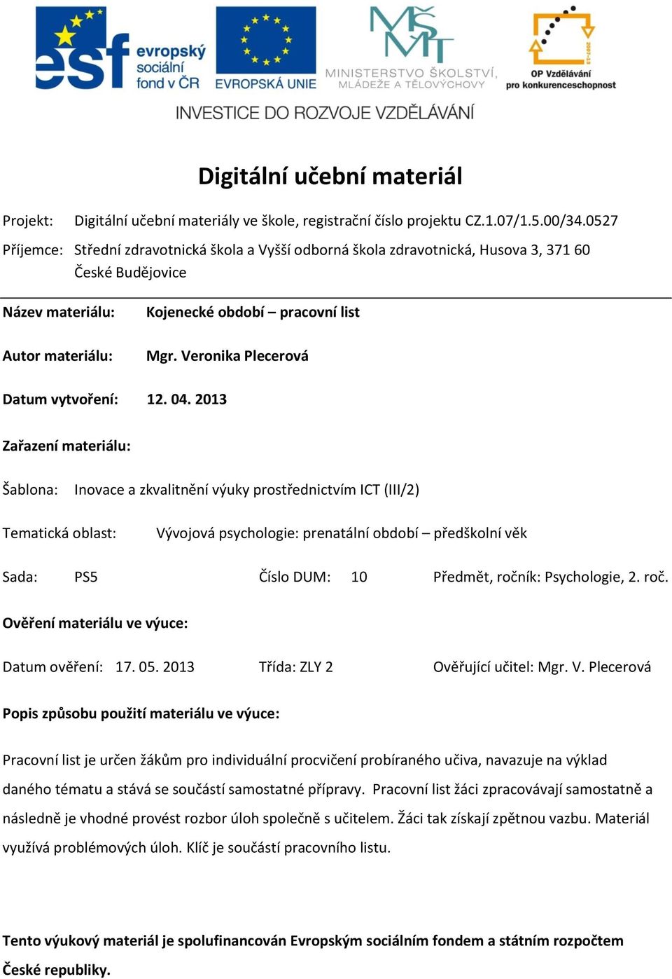 Veronika Plecerová Datum vytvoření: 12. 04.