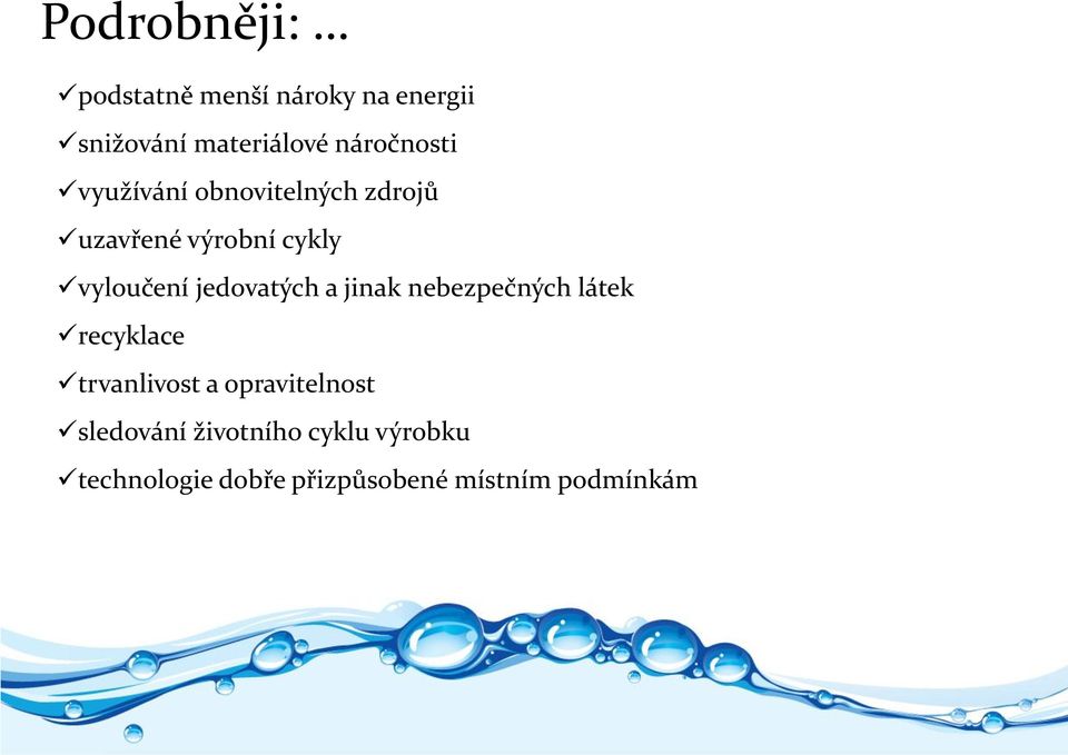 jedovatých a jinak nebezpečných látek recyklace trvanlivost a opravitelnost