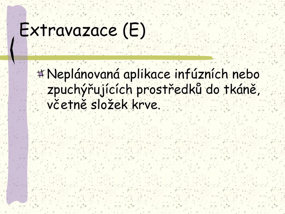 infúzních nebo